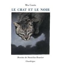 Mia Couto - Le Chat et le noir