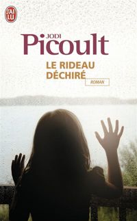 Jodi Picoult - Le rideau déchiré