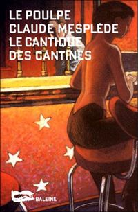 Claude Mesplède - Le cantique des cantines