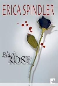 Erica Spindler - Black Rose