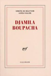 Simone De Beauvoir - Gisele Halimi - Djamila Boupacha