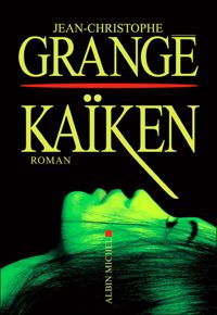 Couverture du livre Kaïken - Jean Christophe Grange