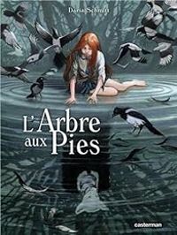 Daria Schmitt - Vincent Zabus - L'arbre aux pies