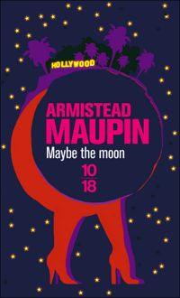 Couverture du livre Maybe the moon - Armistead Maupin