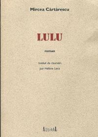 Mircea Cartarescu - Lulu