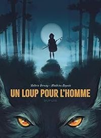 Couverture du livre Un loup pour l'homme - Mathieu Reynes