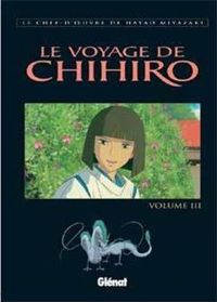 Hayao Miyazaki - Le Voyage de Chihiro