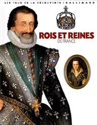 Jean Michel Billioud - Rois et reines de France