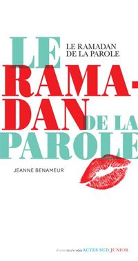 Jeanne Benameur - Le ramadan de la parole