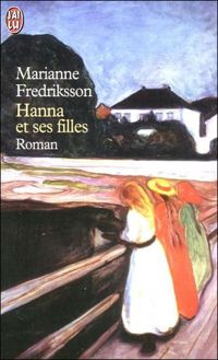 Couverture du livre Hanna et ses filles - Marianne Fredriksson