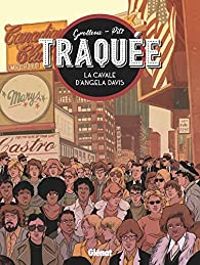 Couverture du livre Traquée : La cavale d'Angela Davis - Fabien Grolleau