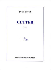 Yves Ravey - Cutter