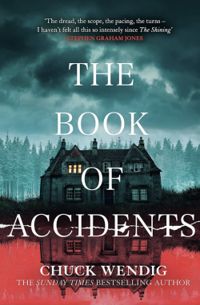 Chuck Wendig - The book of accidents