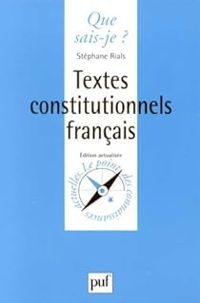 Stephane Rials - Textes constitutionnels français