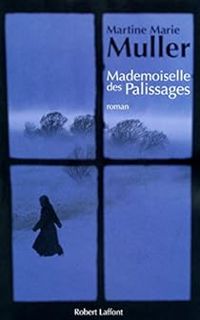 Martine Marie Muller - Mademoiselle des Palissages