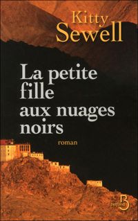 Couverture du livre La Petite Fille aux nuages noirs - Kitty Sewell