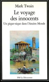 Couverture du livre Le voyage des innocents - Mark Twain