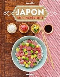 Laure Kie - Le Japon en quatre ingrédients