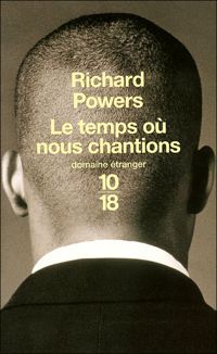 Couverture du livre Le temps où nous chantions - Richard Powers