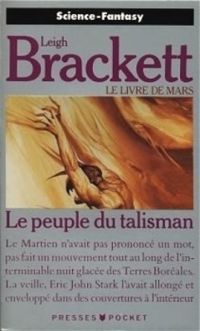 Leigh Brackett - Pascale Aubignan - Le Peuple du talisman