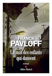 Franck Pavloff - La nuit des enfants qui dansent