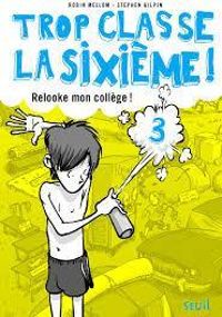 Robin Mellom - Stephen Gilpin - Relooke mon collège !