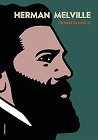 Couverture du livre Nouvelles - Intégrale - Herman Melville