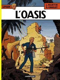 Gilles Chaillet(Dessins) - Jacques Martin(Scenario) - Lefranc, n° 7 : L'oasis