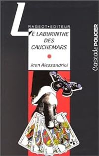 Couverture du livre Le Labyrinthe des cauchemars - Jean Alessandrini