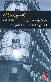 Couverture du livre La Première enquête de Maigret - Georges Simenon