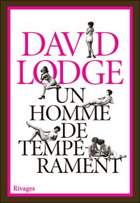 David Lodge - Un homme de tempérament