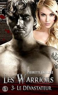 Pierrette Lavallee - Le dévastateur