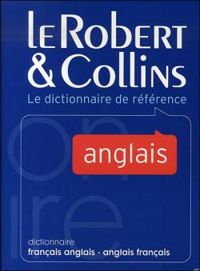 Dictionnaires Le Robert - Le Robert & Collins Senior 