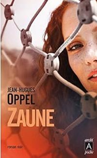 Couverture du livre Zaune - Jean Hugues Oppel