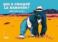 Julien Perrin - Qui a croqué le babouin ?