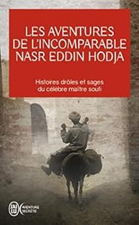 Jean Louis Maunoury - Les aventures de l'incomparable Nasr Eddin Hodja