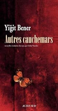 Yigit Bener - Autres cauchemars