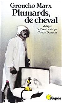 Couverture du livre Plumards, de cheval - Groucho Marx