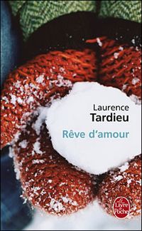 Laurence Tardieu - Rêve d'amour