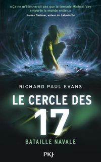 Richard Paul Evans - 3. Le cercle des 17 : Bataille navale 