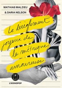 Couverture du livre Le Dérèglement joyeux de la métrique amoureuse - Mathias Malzieu - Daria Nelson