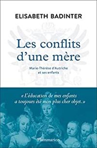 Couverture du livre Les conflits d'une mère - Lisabeth Badinter