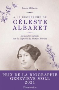 Laure Hillerin - A la recherche de Céleste Albaret