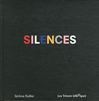 Couverture du livre Silences - Jerome Ruillier