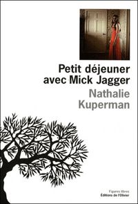 Nathalie Kuperman - Petit déjeuner avec Mick Jagger