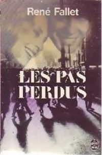 Couverture du livre Les Pas perdus - Rene Fallet