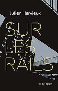 Julien Hervieux - Sur les rails