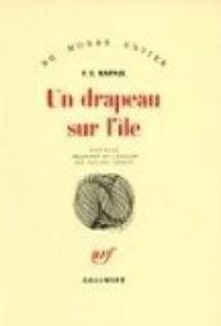 V S Naipaul - Un drapeau sur l'île