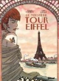 Fabien Lacaf - Armand Guerin - Le mystère Tour Eiffel