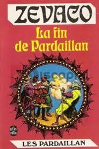 Michel Zevaco - La Fin de Pardaillan